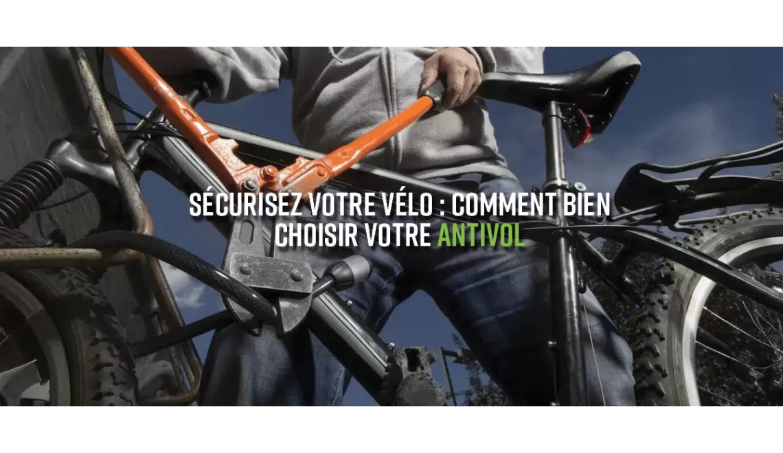 Antivol Vélo & Sécurité : Le guide ultime pour ne plus jamais vous faire voler votre vélo